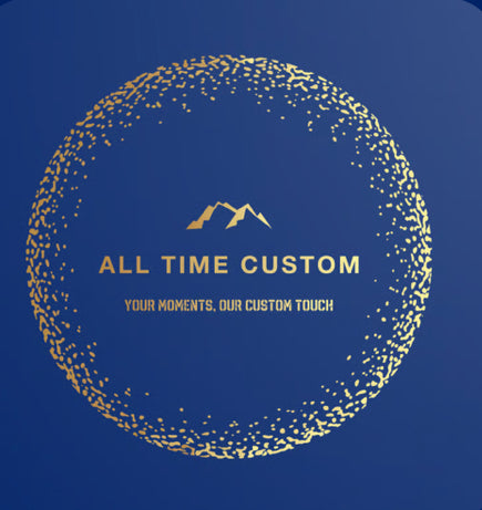 All Time Custom